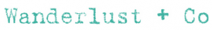 Wanderlust + Co Coupon Code Wanderlust + Co Coupon Code